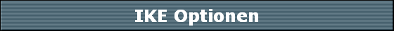 IKE Optionen